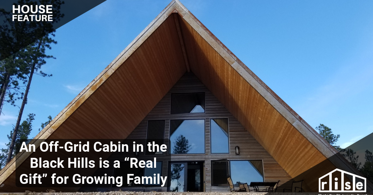 An Off-Grid Cabin in the Black Hills is a “Real Gift” for Growing Family
